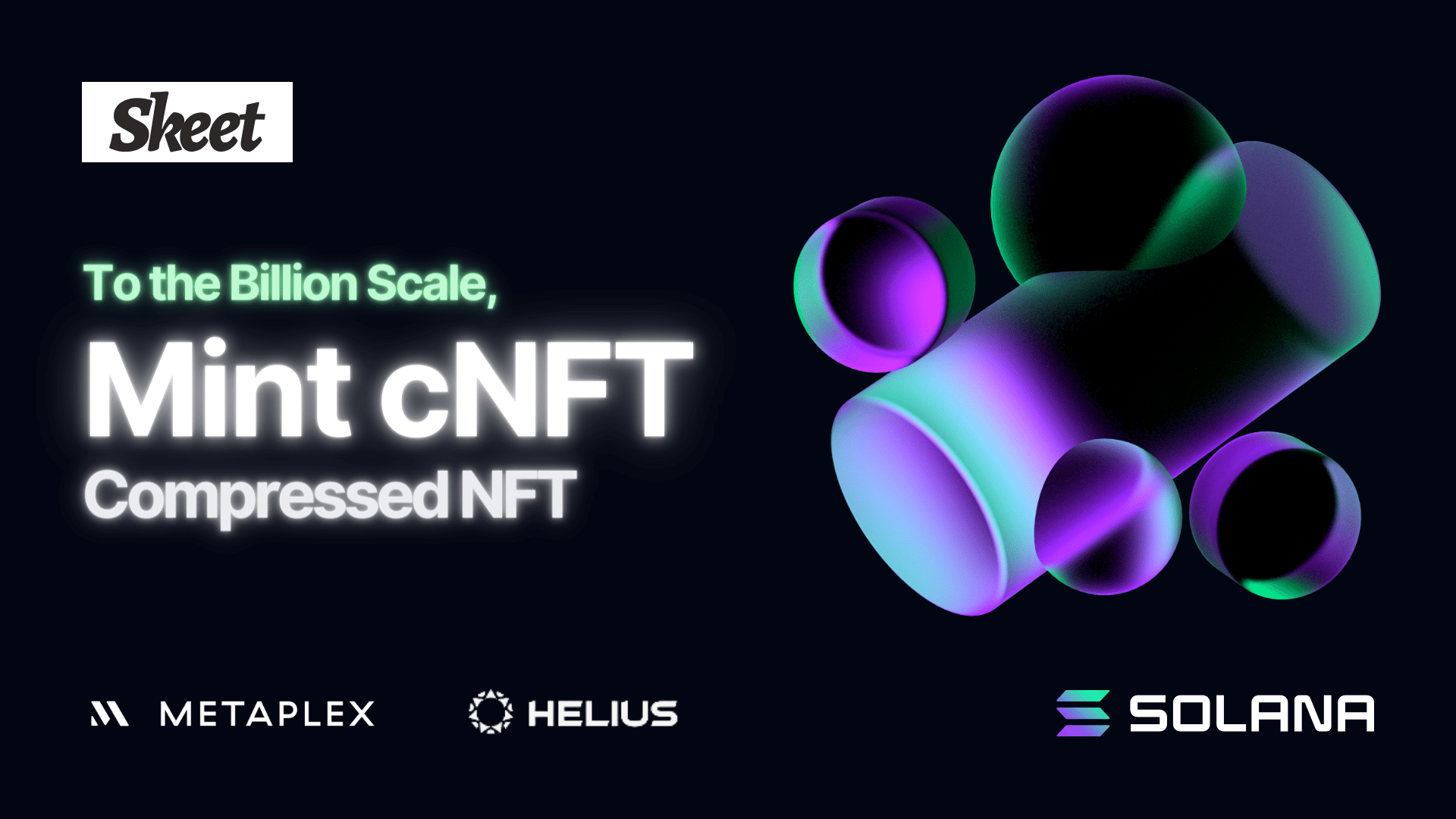 Skeet Now Supports Solana Compressed NFTs (cNFTs). Enabling Billion-Scale NFT Collections at Low Cost.