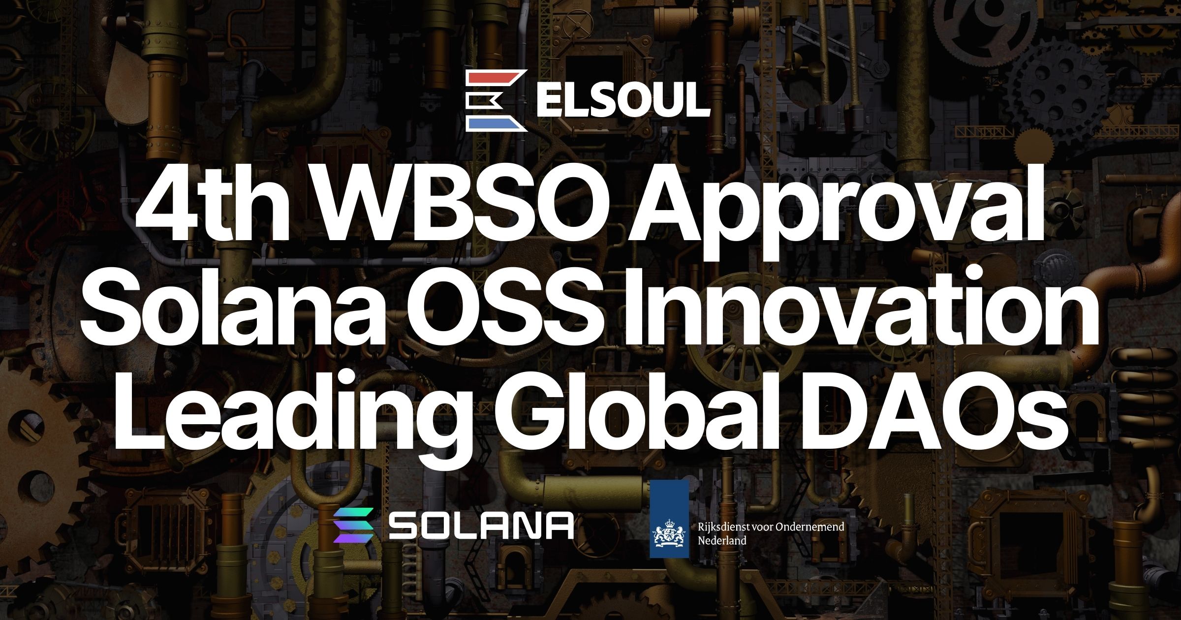 ELSOUL LABO B.V. Receives Dutch WBSO Approval for Four Consecutive Years, Driving Advanced R&D in Solana Infrastructure, Open Source, and DAO Sectors