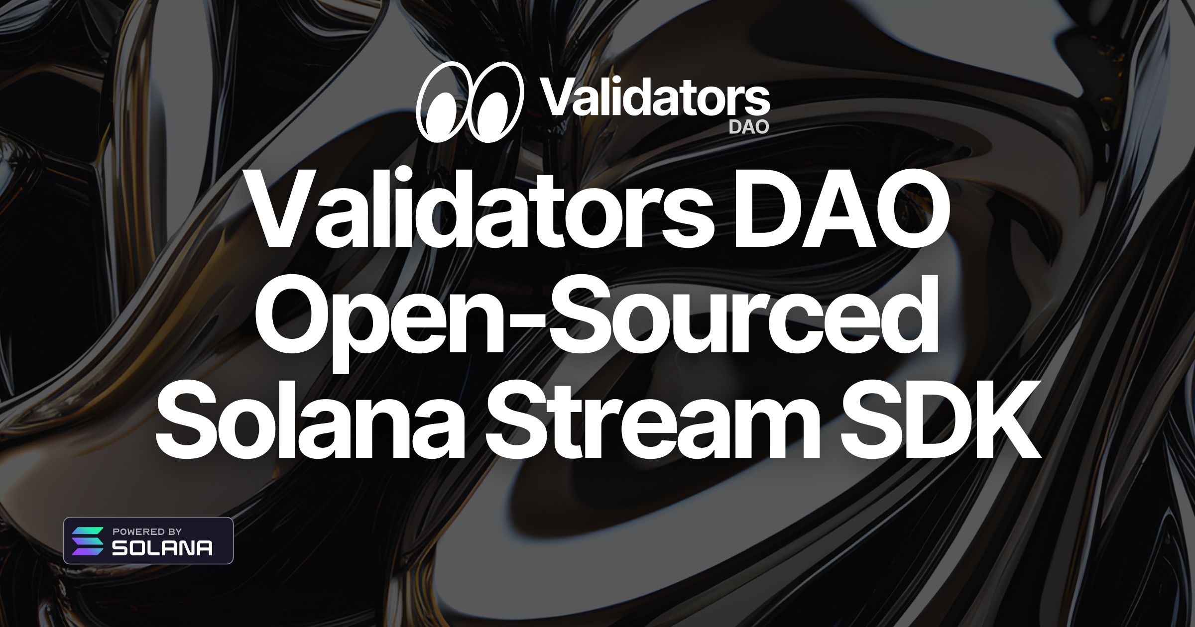 Validators DAO Open-Sourced the Solana Stream SDK