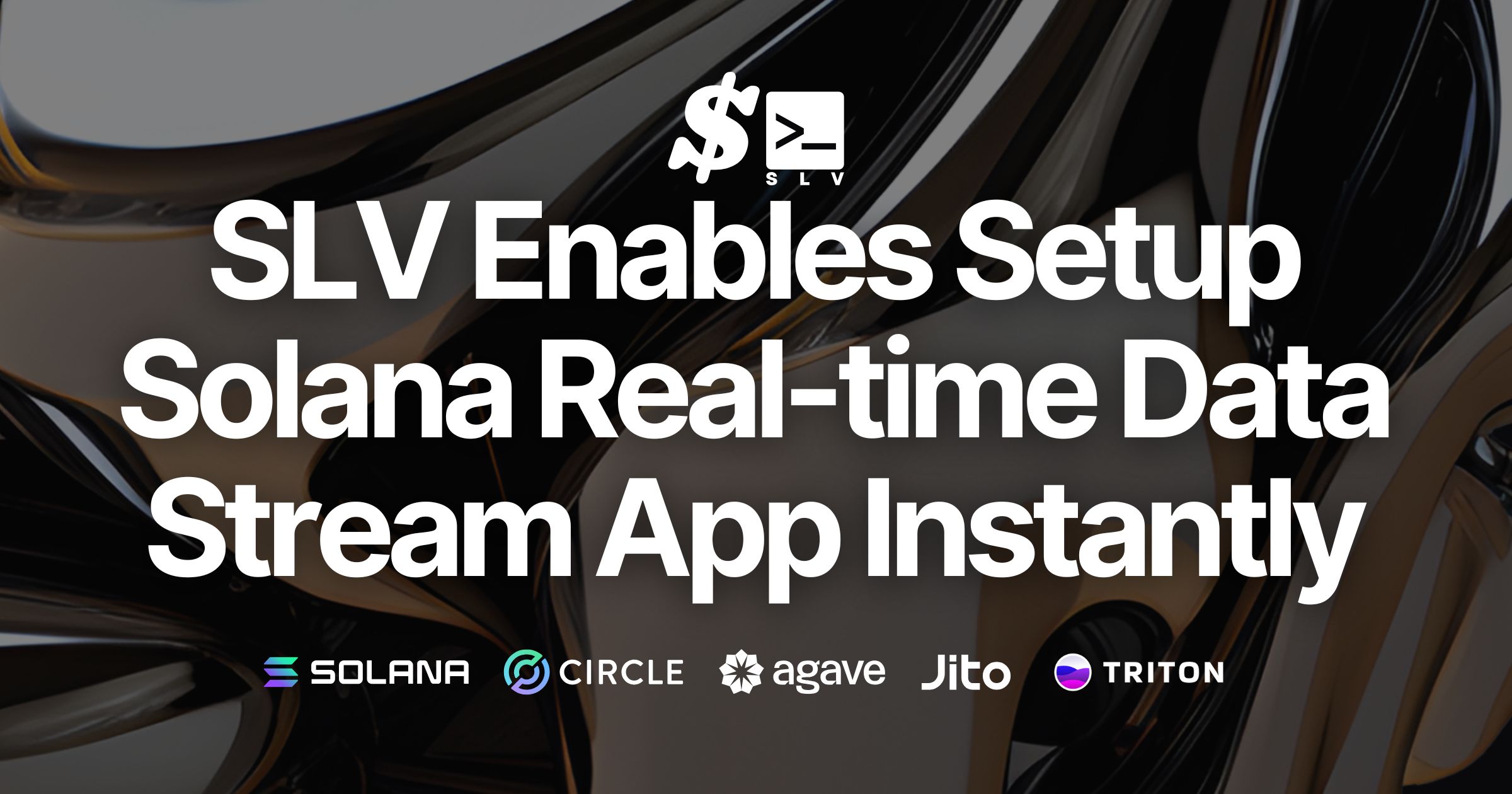 SLV Enables One-Command Setup of Solana Real-time Data Stream Development Environment