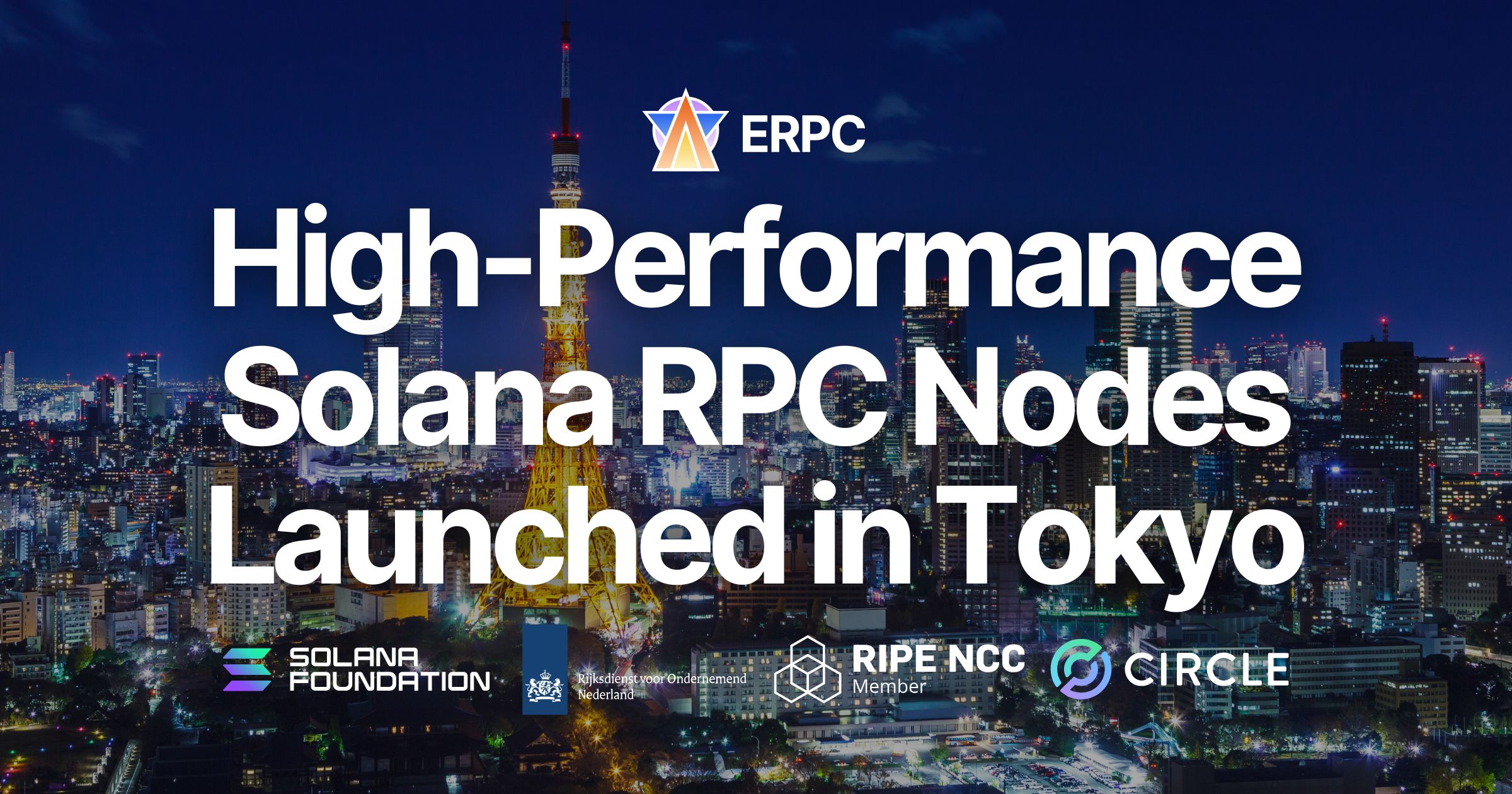 ERPC Expands High-Performance Solana RPC Nodes in Tokyo to Enhance Performance and Stability Across Asia