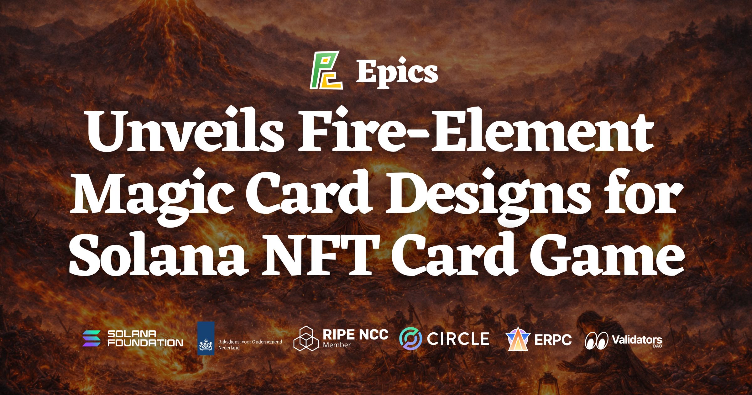 Epics DAO Unveils Fire-Element Magic Card Designs for Its Solana NFT Card Game, Alongside Improvements to Card Visibility