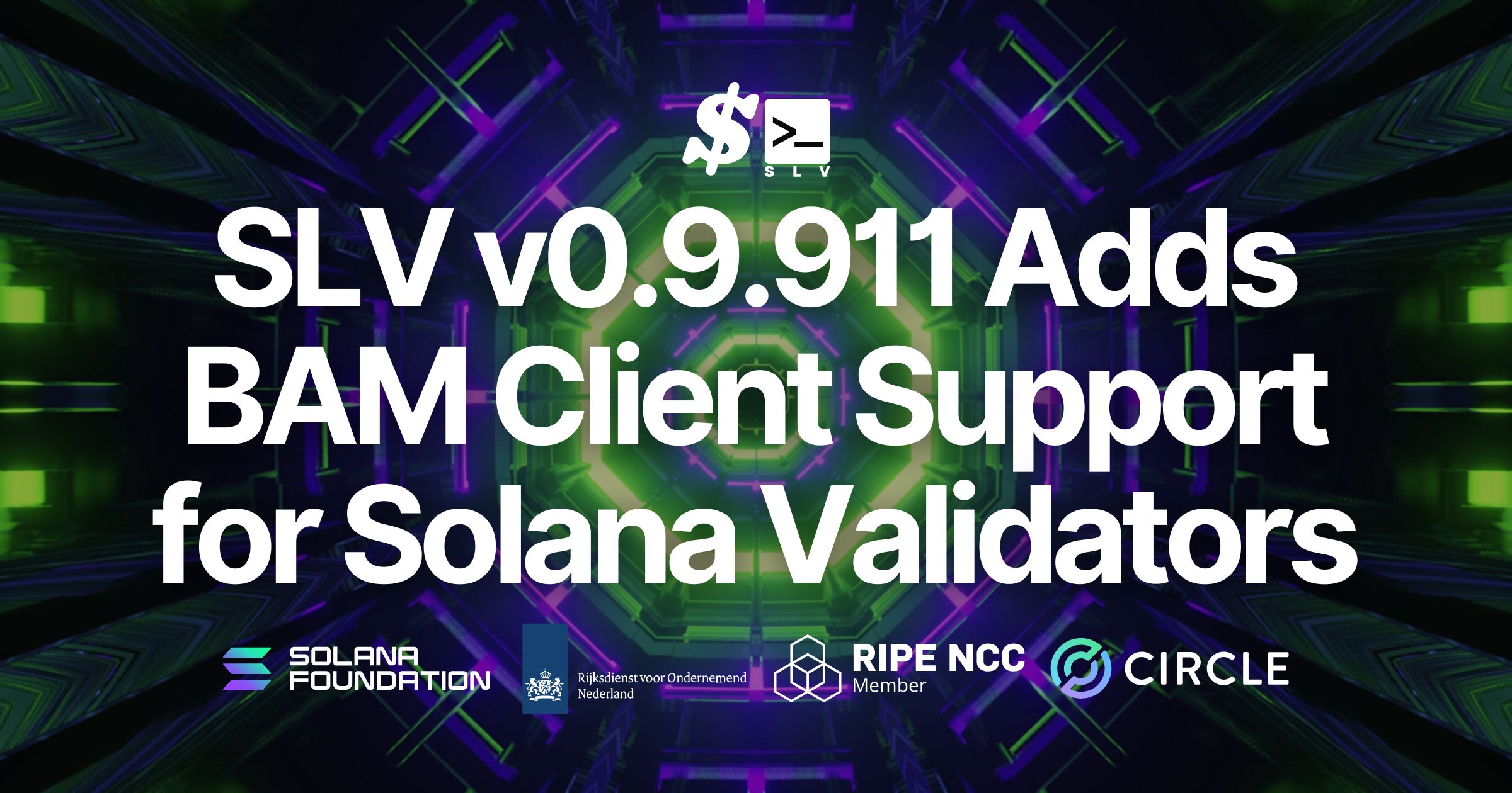 SLV v0.9.911 Adds Support for BAM Client Operations, Advancing Solana Toward a Transparent Execution Layer Suitable for Institutional Use