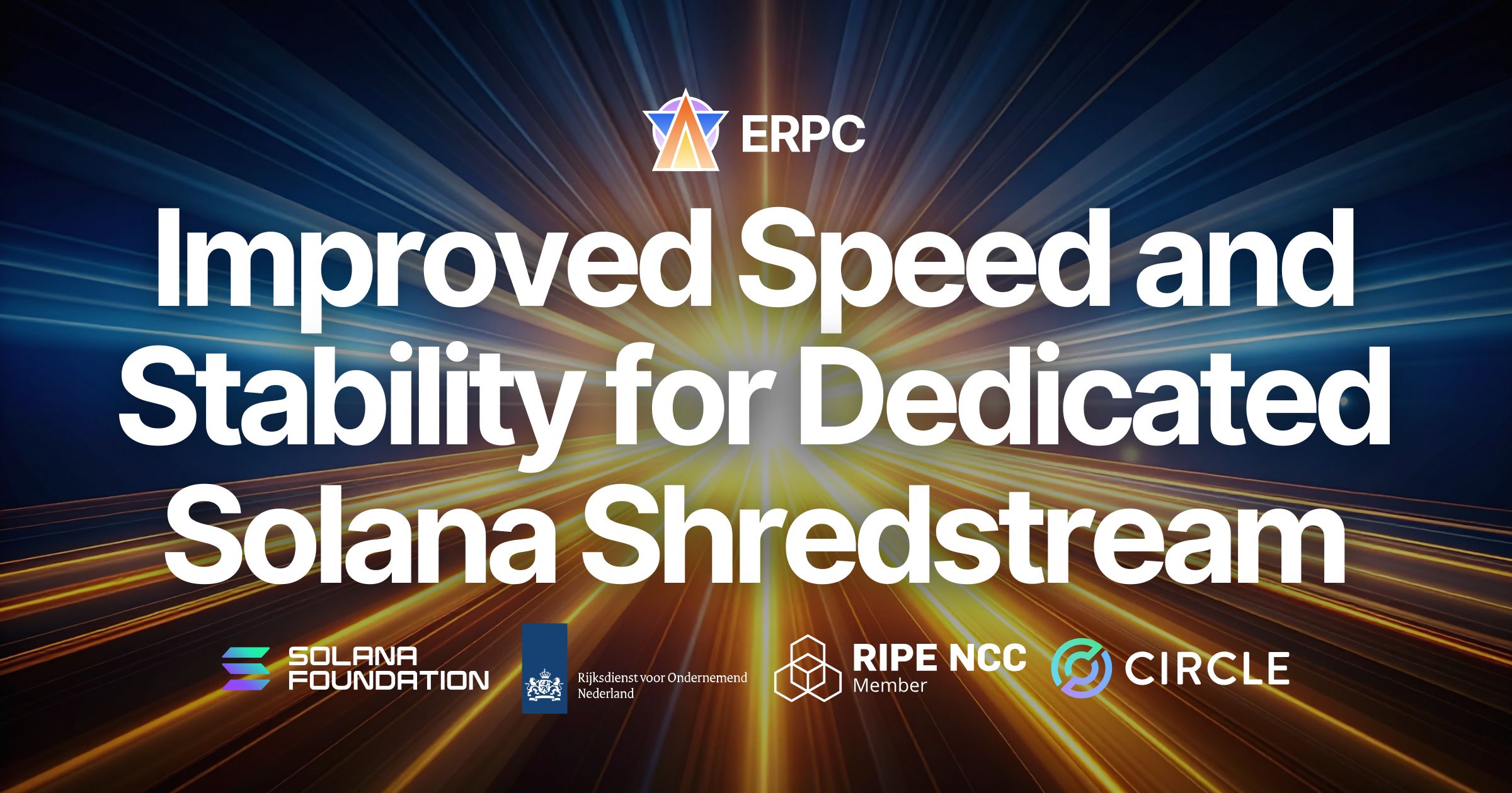ERPC Confirms Improved Speed and Stability for Dedicated Solana Shredstream (HTTP gRPC / UDP Raw Shreds). Network Baseline Reorganization Enhances Shreds Ingestion and Operational Conditions