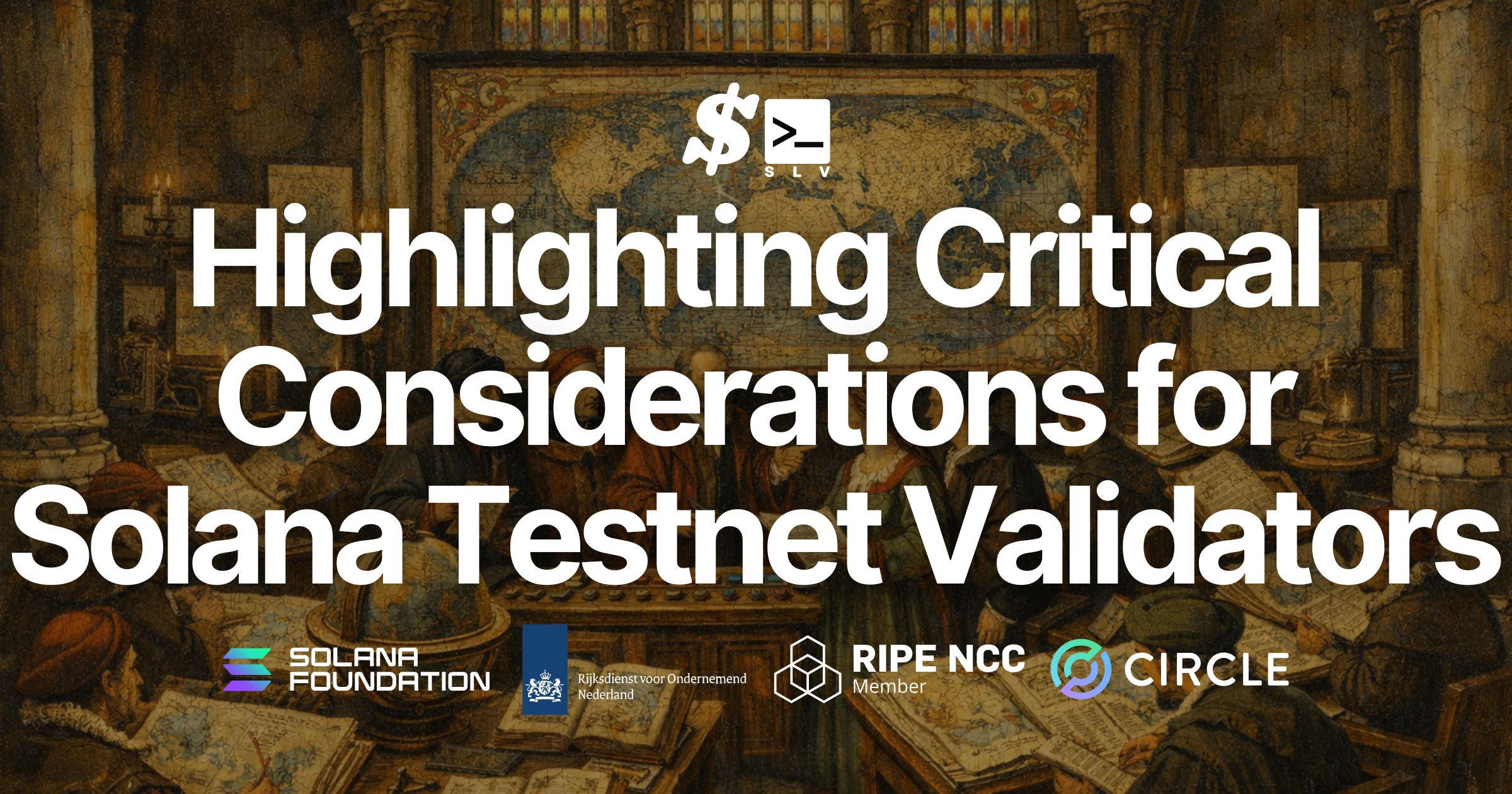 SLV Publishes Official Guide Highlighting Critical Considerations for Solana Testnet Validator Operations Directly Affecting Evaluation and Participation Criteria