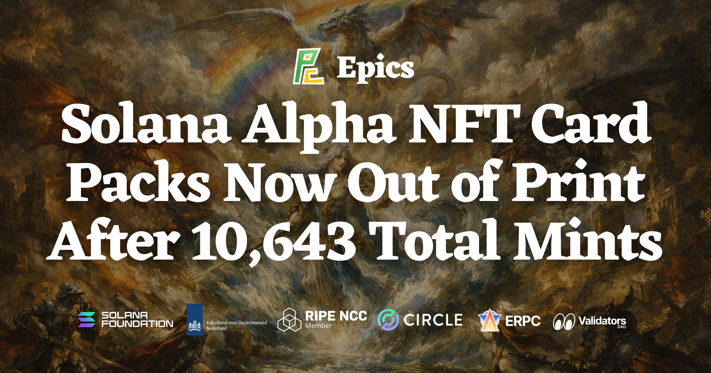 Epics DAO: Solana Alpha NFT Card Packs Now Out of Print After 10,643 Total Mints ― Snapshot Complete, Transitioning to Beta Platform