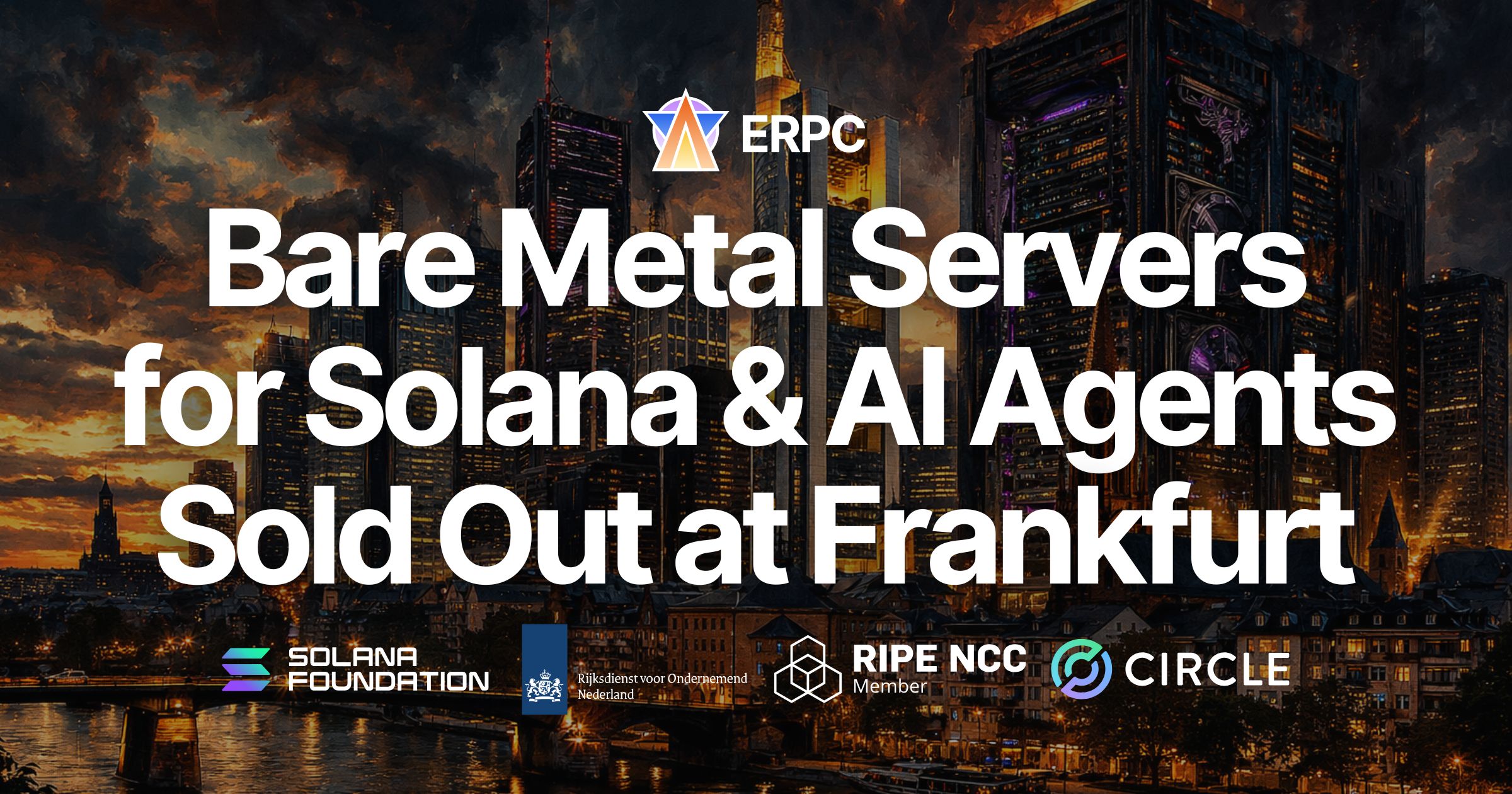ERPC: All Solana App and AI Agent Bare Metal Servers Sold Out at Frankfurt Standard Datacenter