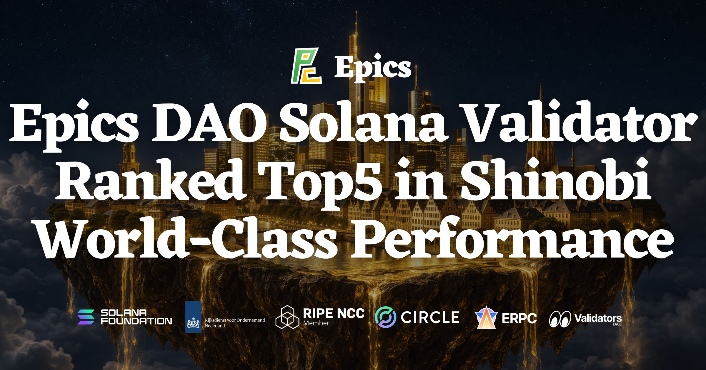 Epics DAO Solana Validator Reaches Top 5 in Shinobi Performance Pool — Score 99.92, Daily Incremental Improvements Deliver World-Class Performance